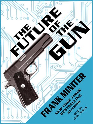 The Future of the Gun - Audiobook
